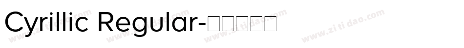 Cyrillic Regular字体转换